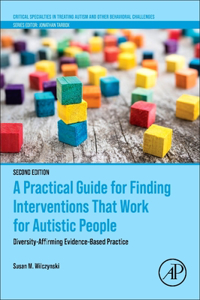 Practical Guide for Finding Interventions That Work for Autistic People