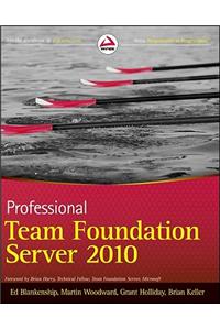 Professional Team Foundation Server 2010