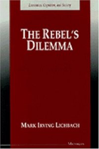 The Rebel's Dilemma