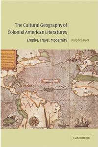 Cultural Geography of Colonial American Literatures