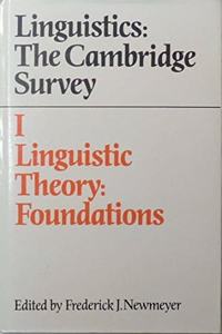 Linguistics: The Cambridge Survey: Volume 1, Linguistic Theory: Foundations