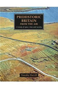 Prehistoric Britain from the Air