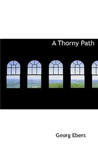 A Thorny Path