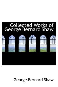 Collected Works of George Bernard Shaw