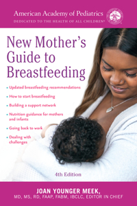 American Academy of Pediatrics New Mother's Guide to Breastfeeding (Revised Edition)