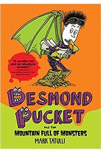 Desmond Pucket and the Mountain Full of Monsters