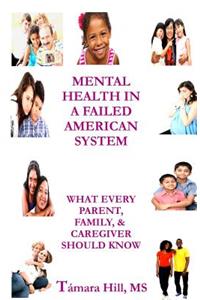 Mental Health In A Failed American System