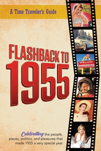 Flashback to 1955 - A Time Traveler's Guide