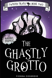 The Ghastly Grotto