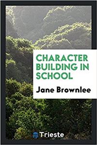 Character Building in School