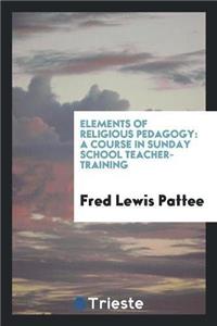 Elements of Religious Pedagogy