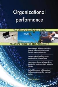 Organizational performance The Ultimate Step-By-Step Guide