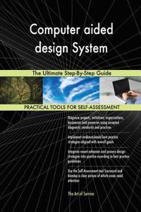 Computer aided design System The Ultimate Step-By-Step Guide