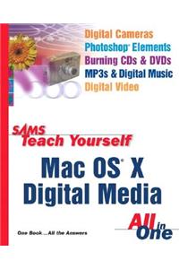 Sams Teach Yourself Mac OS X Digital Media All in One
