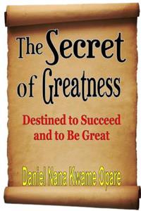Secret of Greatness