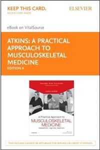 Practical Approach to Musculoskeletal Medicine - Elsevier eBook on Vitalsource (Retail Access Card)