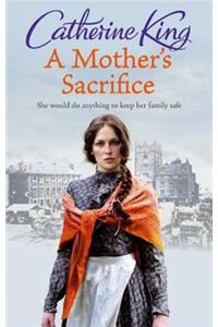 A Mother's Sacrifice