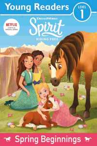 Spirit Riding Free: Young Readers Spring Beginnings