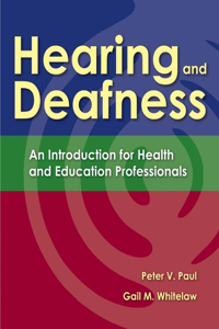 Hearing and Deafness: An Introduction for Health and Education Professionals