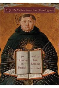 Aquinas for Armchair Theologians