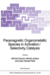 Paramagnetic Organometallic Species in Activation/Selectivity, Catalysis