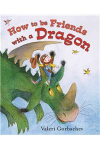 How To Be Friends With A Dragon