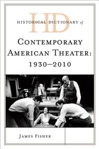 Historical Dictionary of Contemporary American Theater Set