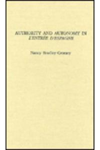 Authority and Autotonomy in l'Entree d'Espagne