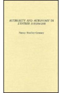 Authority and Autotonomy in l'Entree d'Espagne