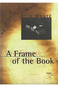 A Frame of the Book: Poems