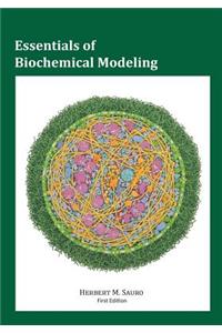 Essentials of Biochemical Modeling