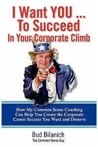 I Want You To Succeed In Your Corporate Climb