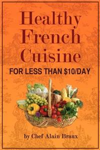 Healthy French Cuisine for Less Than $10/Day
