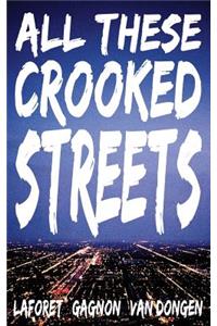 All These Crooked Streets