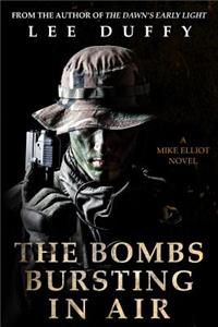 Bombs Bursting in Air: A Mike Elliot Thriller, Book II