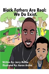 Black Fathers Are Real