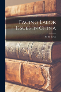 Facing Labor Issues in China