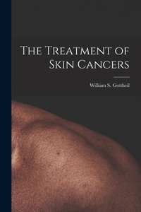 Treatment of Skin Cancers