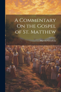 A Commentary On the Gospel of St. Matthew