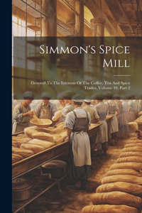 Simmon's Spice Mill