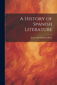 History of Spanish Literature