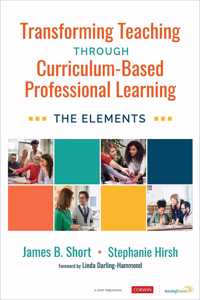 Transforming Teaching Through Curriculum-Based Professional Learning