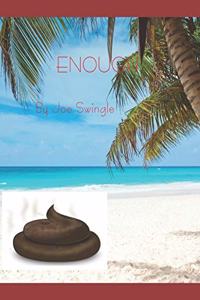 Enough