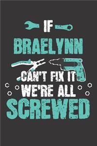 If BRAELYNN Can't Fix It