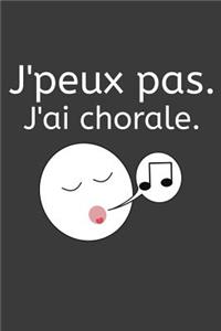 J'peux pas J'ai Chorale