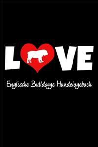 Love Englische Bulldogge Hundetagebuch