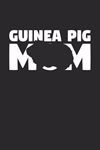 Guinea Pig Notebook 'Guinea Pig Mom' - Guinea Pig Diary - Mother's Day Gift for Animal Lover - Womens Writing Journal