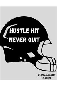 Hustle Hit Never Quit