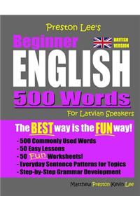 Preston Lee's Beginner English 500 Words For Latvian Speakers (British Version)