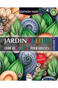 Jardin fleuri 1 - Edition nuit